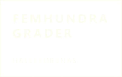 Femhundragrader Hälleforsnäs